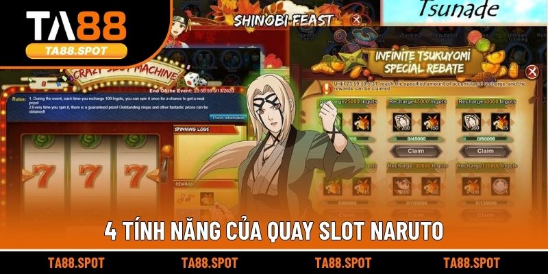 4 tính năng của quay slot Naruto