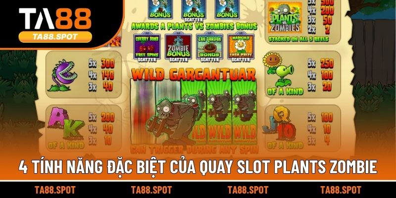 4 tính năng đặc biệt của quay slot Plants Zombie