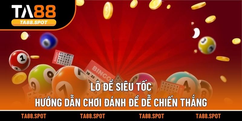Lô Đề Siêu Tốc