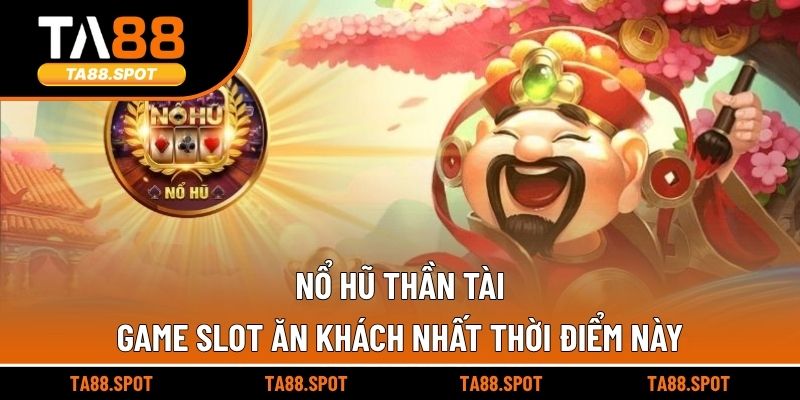 Nổ Hũ Thần Tài
