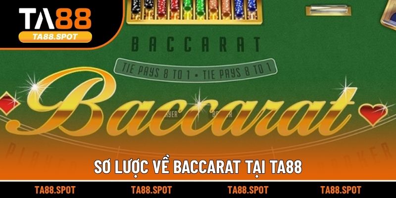 Sơ lược về Baccarat tại TA88