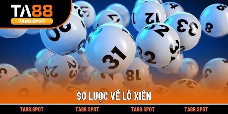 Sơ lược về lô xiên