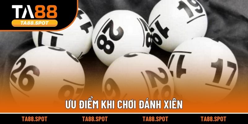 Ưu điểm khi chơi đánh xiên
